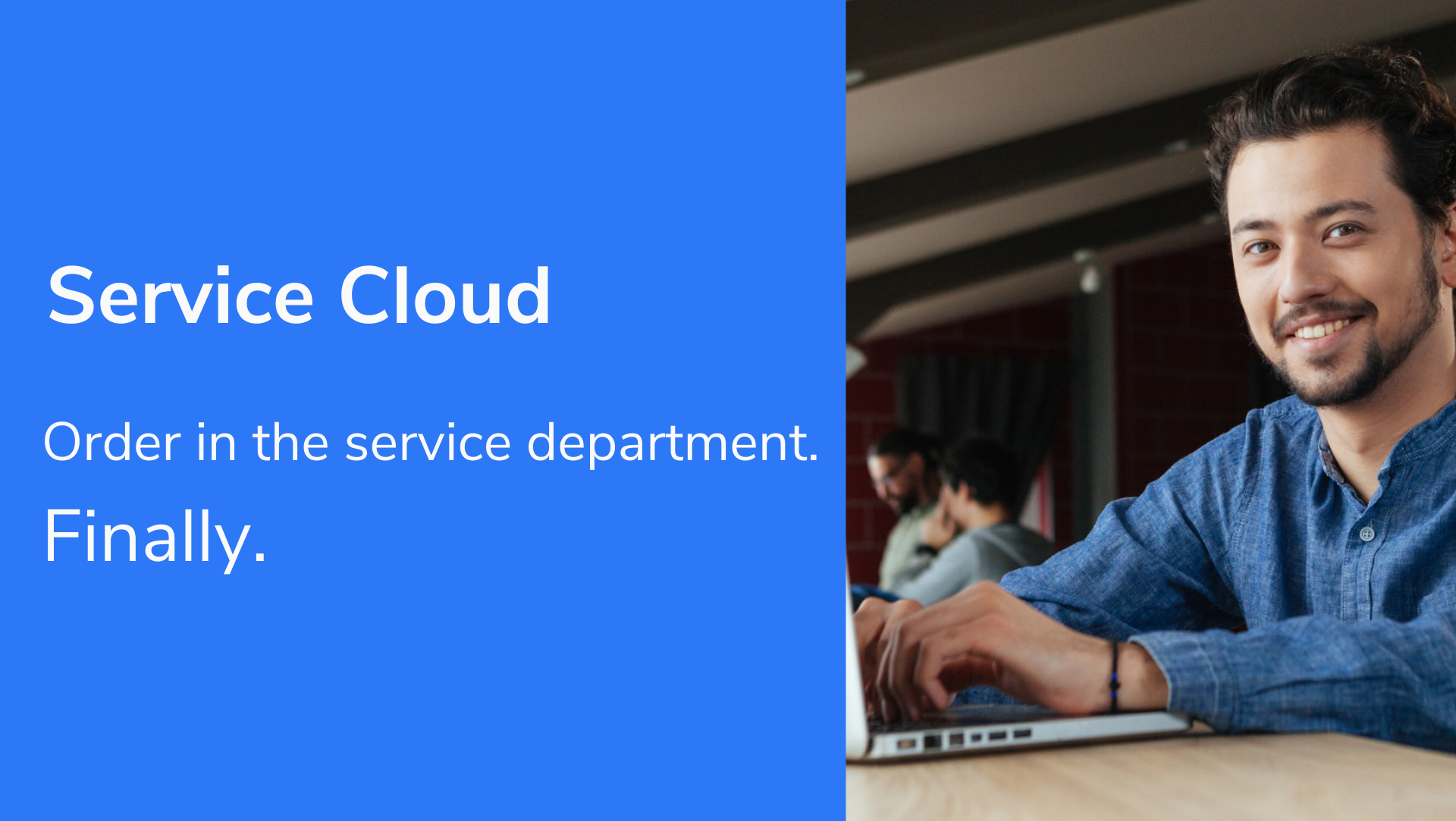 Service Cloud – order in the service department. Finally.