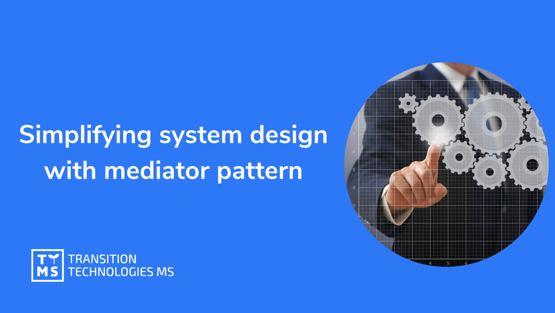 Simplifying System Design With Mediator Pattern