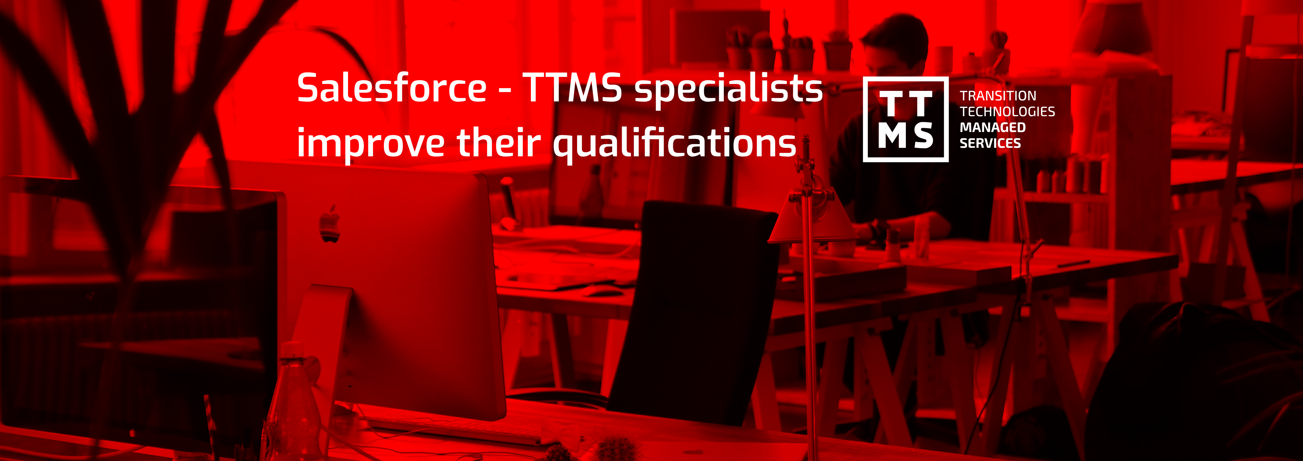 Salesforce – TTMS specialists improve their qualifications