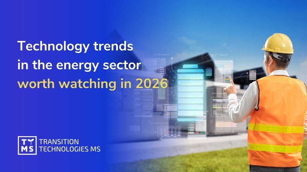 Technology trends in the energy sector worth watching in 2026: digitalization, automation, and a new generation of grid protection