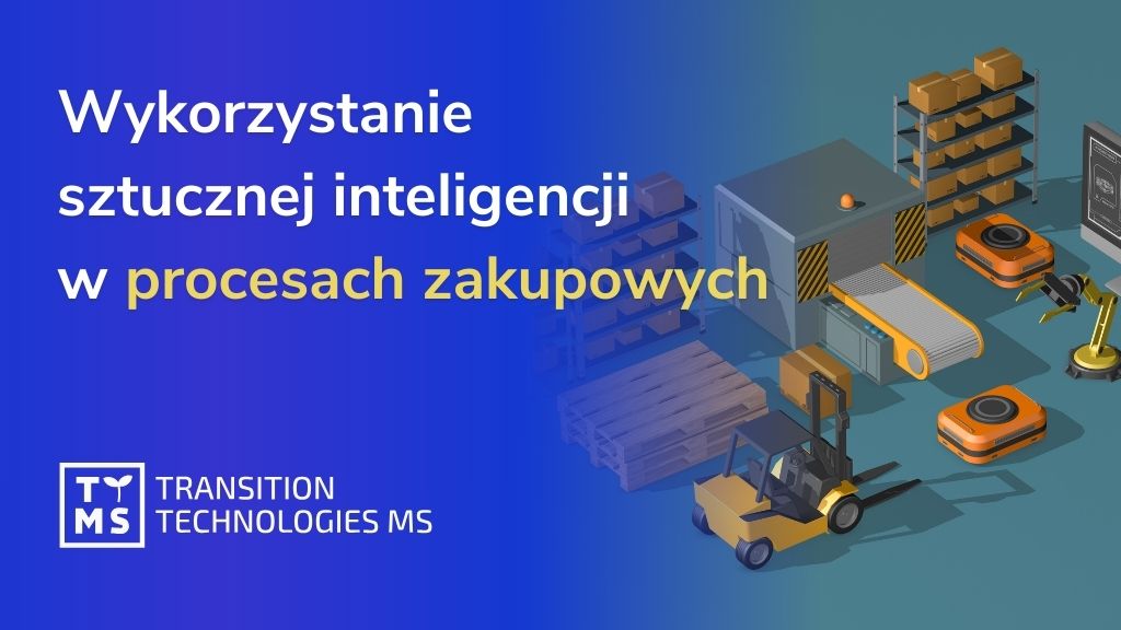 Transformacja zaopatrzenia: Efektywne wykorzystanie sztucznej inteligencji w procesie zakupowym