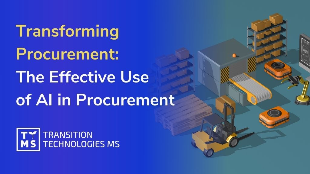 Transforming Procurement: The Effective Use of AI in Procurement