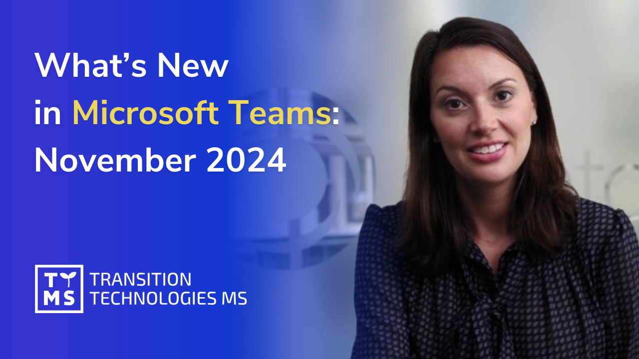 What’s New in Microsoft Teams: November 2024