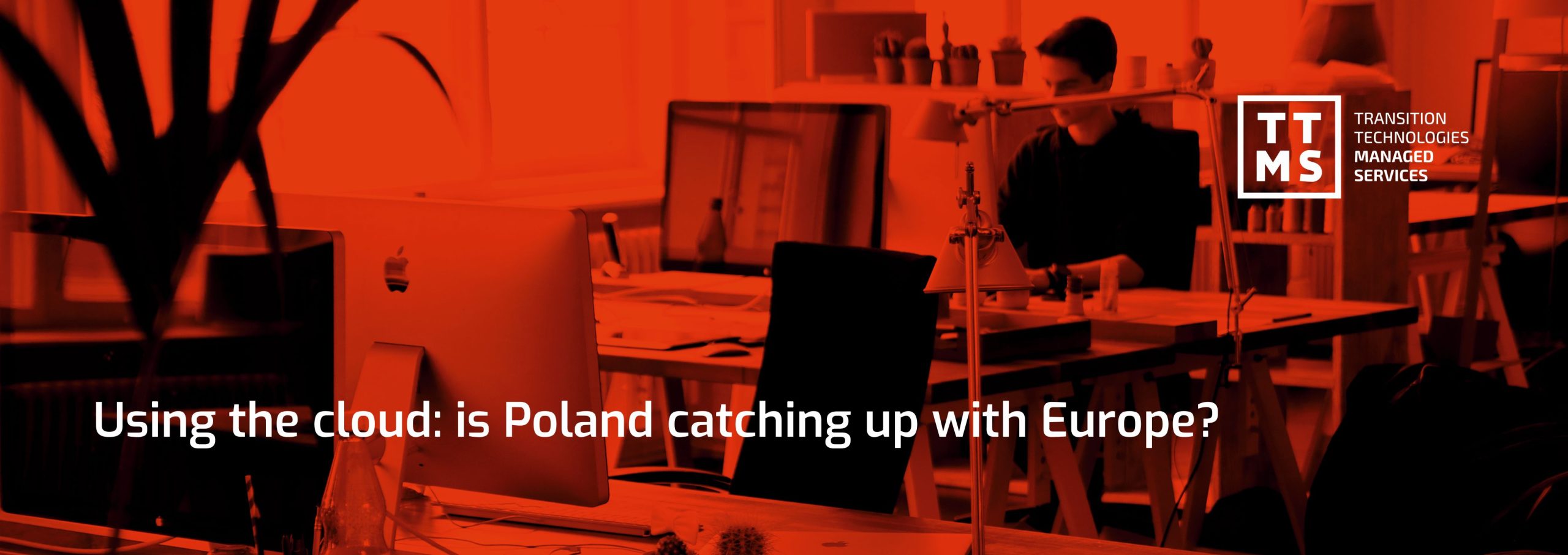 Using the cloud: is Poland catching up with Europe?