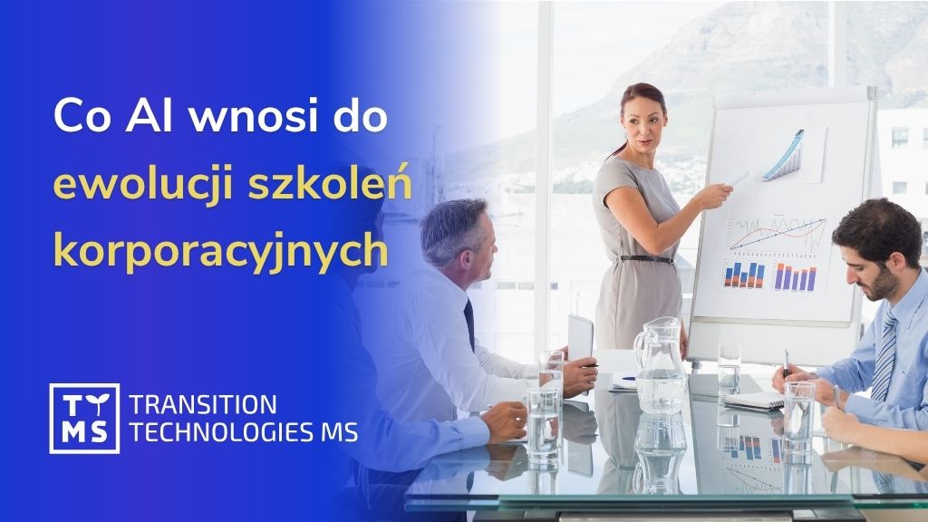 Co sztuczna inteligencja wnosi do ewolucji szkoleń korporacyjnych