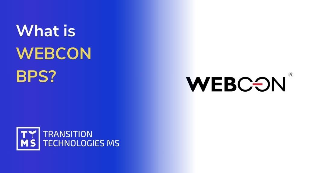 What is WEBCON BPS (Business Process Suite): Features and Solutions