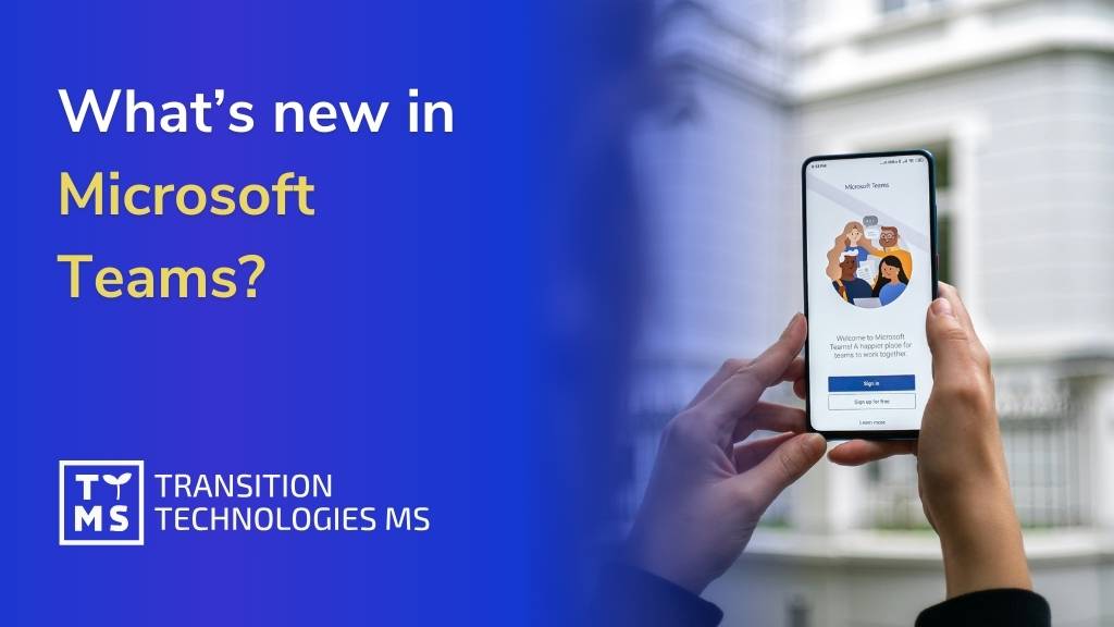 What’s new in Microsoft Teams? Updates in 2023