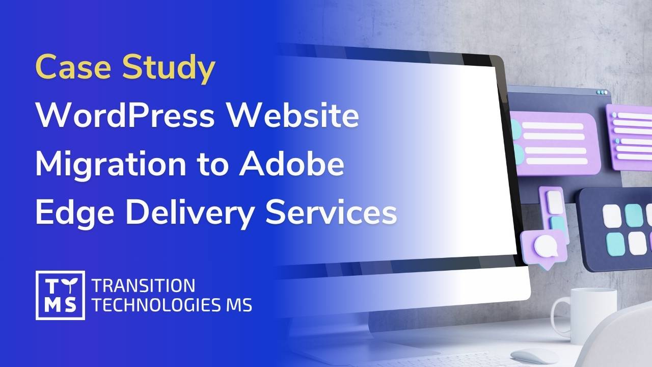 Use case of Website Migration to Adobe Edge Delivery Services
