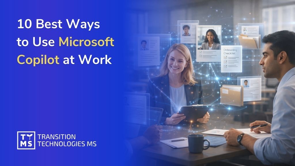 10 Best Ways to Use Microsoft Copilot at Work