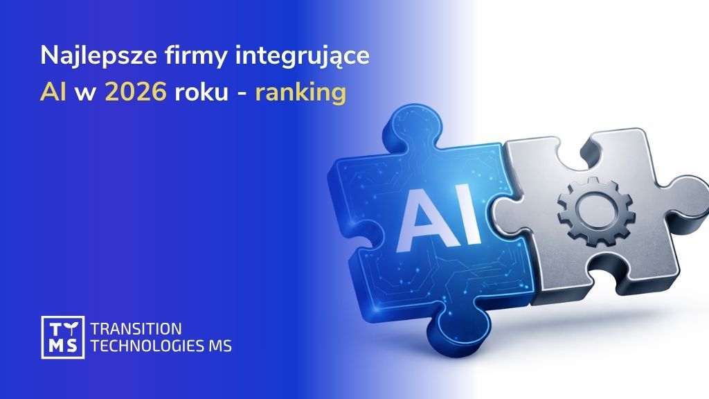 Najlepsze firmy integrujące AI w 2026 roku – globalny ranking dostawców rozwiązań AI dla przedsiębiorstw