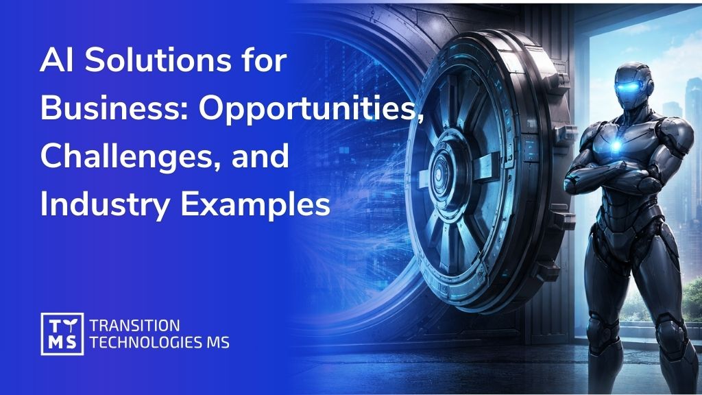 AI Solutions for Business in 2026: Opportunities, Challenges, and Industry Examples