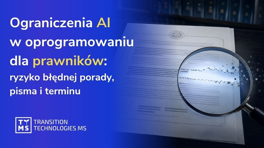 Ograniczenia AI w oprogramowaniu dla prawników: ryzyko błędnej porady, pisma i terminu