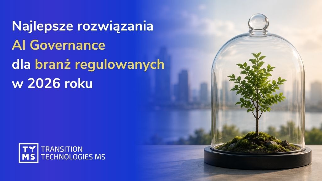Najlepsze rozwiązania AI Governance dla branż regulowanych w 2026 roku