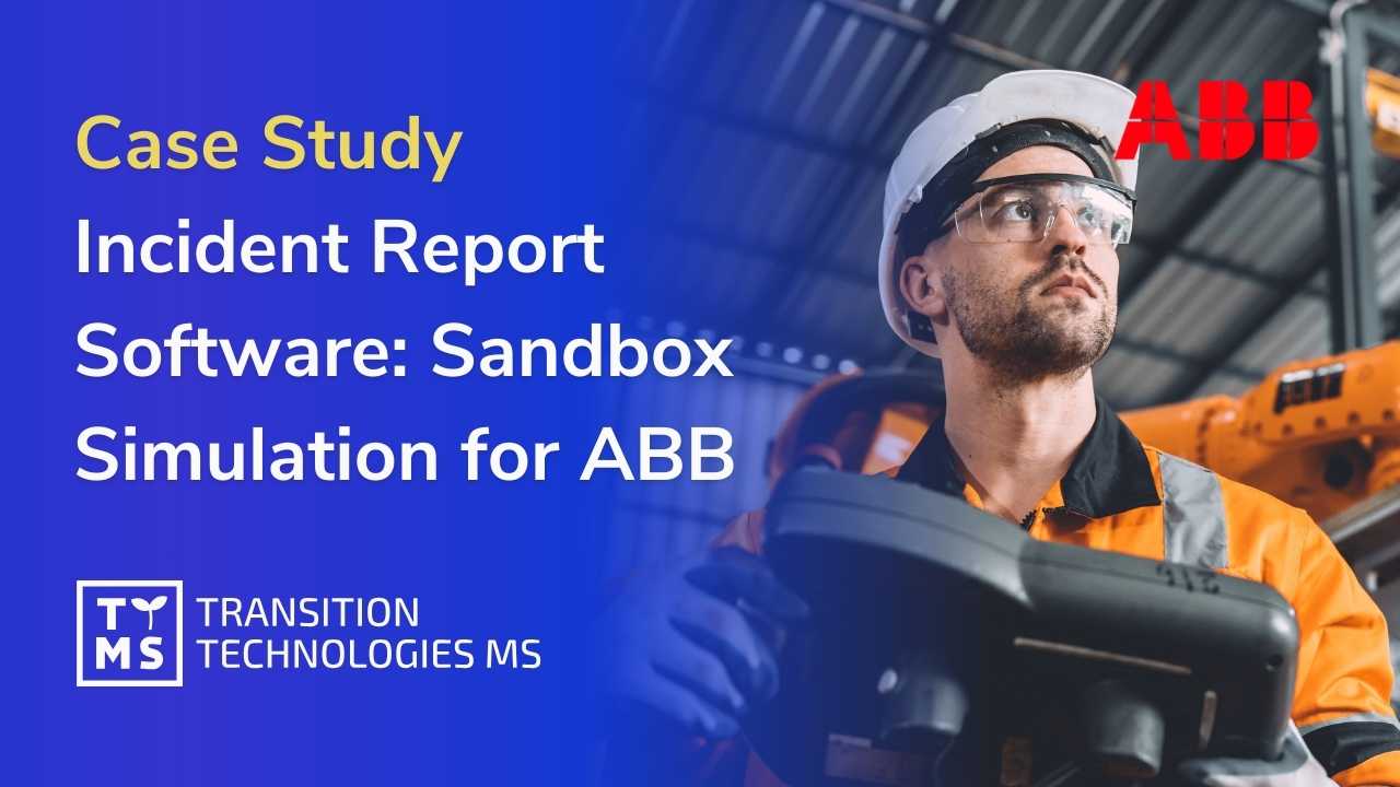 Incident Report Software Use Case: Sandbox Simulation for ABB