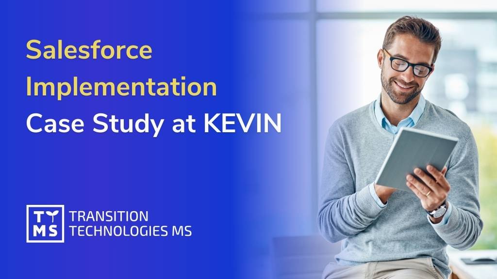 Salesforce Implementation Case Study at KEVIN: An Example of Small Business