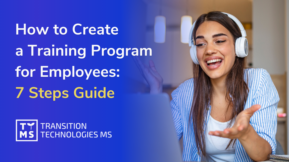 7 Steps Guide for Developing a Training Programs for Employees