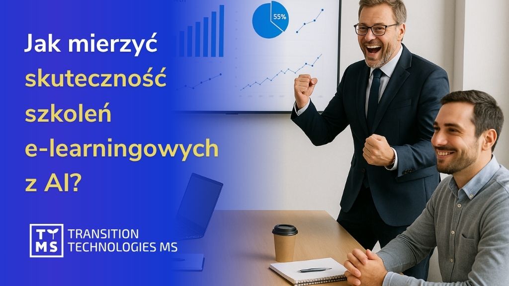 Jak mierzyć skuteczność szkoleń e-learningowych z AI. Każdy CLO powinien to wiedzieć.
