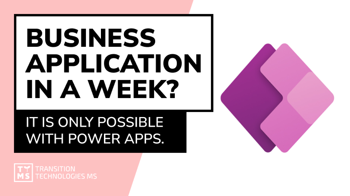 Business application in a week? It is only possible with Power Apps.